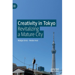 Creativity in Tokyo: Revitalizing a Mature City