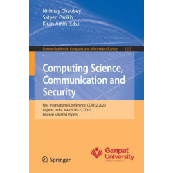 Computing Science, Communication and Security: First International Conference, COMS2 2020, Gujarat, India, March 26–27, 2020, Revised Selected Papers