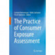 The Practice of Consumer Exposure Assessment