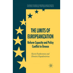 The Limits of Europeanization: Reform Capacity and Policy Conflict in Greece