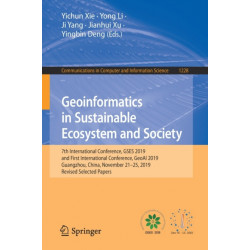 Geoinformatics in Sustainable Ecosystem and Society: 7th International Conference, GSES 2019, and First International Conference, GeoAI 2019, Guangzhou, China, November 21–25, 2019, Revised Selected Papers