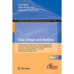 Data Science and Analytics: 5th International Conference on Recent Developments in Science, Engineering and Technology, REDSET 2019, Gurugram, India, November 15–16, 2019, Revised Selected Papers, Part I