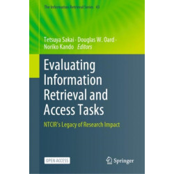 Evaluating Information Retrieval and Access Tasks: NTCIR's Legacy of Research Impact