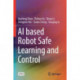 AI based Robot Safe Learning and Control