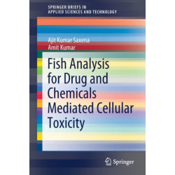 Fish Analysis for Drug and Chemicals Mediated Cellular Toxicity