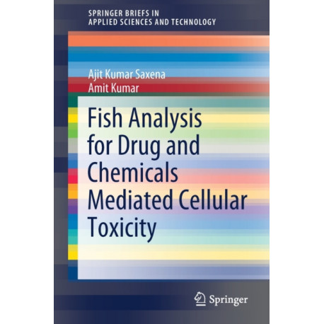 Fish Analysis for Drug and Chemicals Mediated Cellular Toxicity