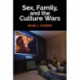 Sex, Family, and the Culture Wars