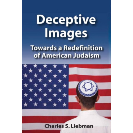 Deceptive Images: Towards a Redefinition of American Judaism
