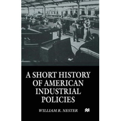 A Short History of American Industrial Policies