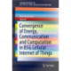 Convergence of Energy, Communication and Computation in B5G Cellular Internet of Things