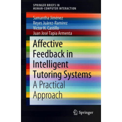 Affective Feedback in Intelligent Tutoring Systems: A Practical Approach