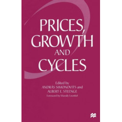 Prices, Growth and Cycles: Essays in Honour of Andras Brody