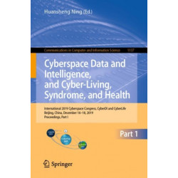Cyberspace Data and Intelligence, and Cyber-Living, Syndrome, and Health: International 2019 Cyberspace Congress, CyberDI and CyberLife, Beijing, China, December 16–18, 2019, Proceedings, Part I