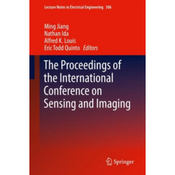 The Proceedings of the International Conference on Sensing and Imaging