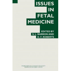 Issues in Fetal Medicine: Proceedings of the Twenty-Ninth Annual Symposium of the Galton Institute, London 1992