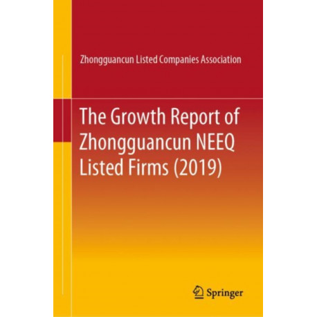 The Growth Report of Zhongguancun NEEQ Listed Firms (2019)
