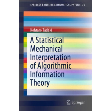 A Statistical Mechanical Interpretation of Algorithmic Information Theory