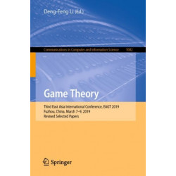 Game Theory: Third East Asia International Conference, EAGT 2019, Fuzhou, China, March 7–9, 2019, Revised Selected Papers