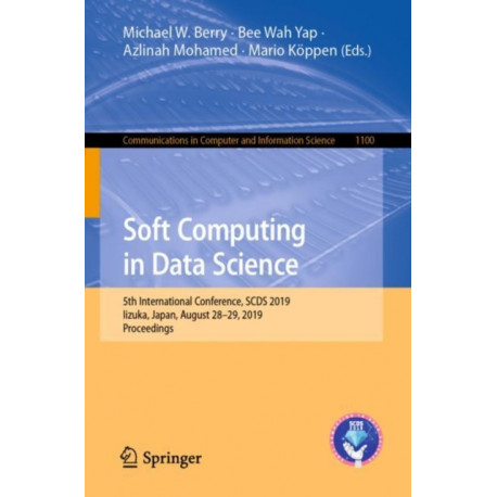 Soft Computing in Data Science: 5th International Conference, SCDS 2019, Iizuka, Japan, August 28–29, 2019, Proceedings