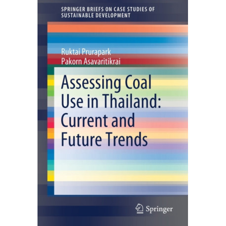 Assessing Coal Use in Thailand: Current and Future Trends