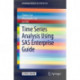 Time Series Analysis Using SAS Enterprise Guide