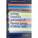 Geology, Chemistry and Genesis of Thermal Springs of Odisha, India