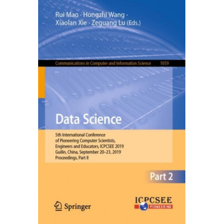 Data Science: 5th International Conference of Pioneering Computer Scientists, Engineers and Educators, ICPCSEE 2019, Guilin, China, September 20–23, 2019, Proceedings, Part II