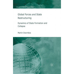 Global Forces and State Restructuring: Dynamics of State Formation and Collapse