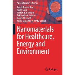 Nanomaterials for Healthcare, Energy and Environment