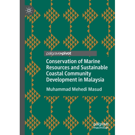 Conservation of Marine Resources and Sustainable Coastal Community Development in Malaysia