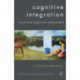 Cognitive Integration: Mind and Cognition Unbounded