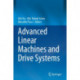 Advanced Linear Machines and Drive Systems