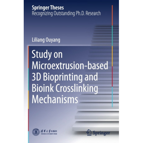 Study on Microextrusion-based 3D Bioprinting and Bioink Crosslinking Mechanisms