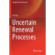 Uncertain Renewal Processes