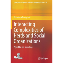 Interacting Complexities of Herds and Social Organizations: Agent Based Modeling