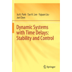 Dynamic Systems with Time Delays: Stability and Control