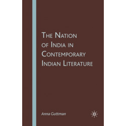 The Nation of India in Contemporary Indian Literature