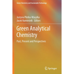 Green Analytical Chemistry: Past, Present and Perspectives