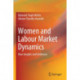 Women and Labour Market Dynamics: New Insights and Evidences