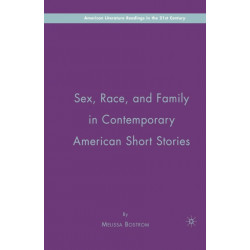 Sex, Race, and Family in Contemporary American Short Stories