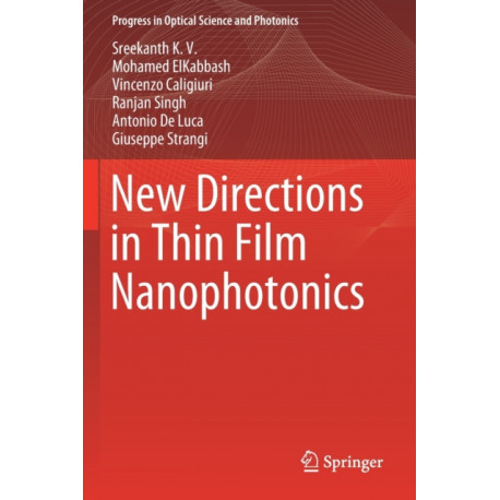 New Directions in Thin Film Nanophotonics