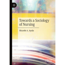 Towards a Sociology of Nursing