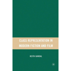 Class Representation in Modern Fiction and Film