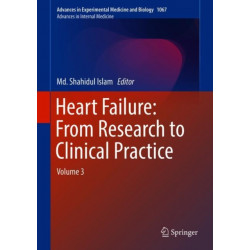 Heart Failure: From Research to Clinical Practice: Volume 3