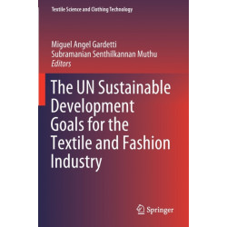 The UN Sustainable Development Goals for the Textile and Fashion Industry