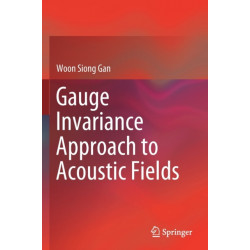 Gauge Invariance Approach to Acoustic Fields