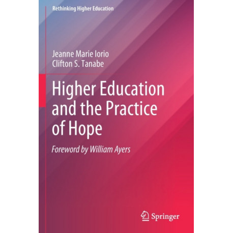 Higher Education and the Practice of Hope
