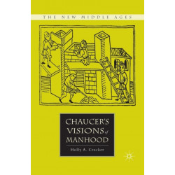 Chaucer’s Visions of Manhood