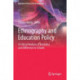 Ethnography and Education Policy: A Critical Analysis of Normalcy and Difference in Schools