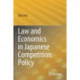 Law and Economics in Japanese Competition Policy